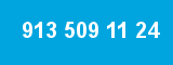 913 509 11 24